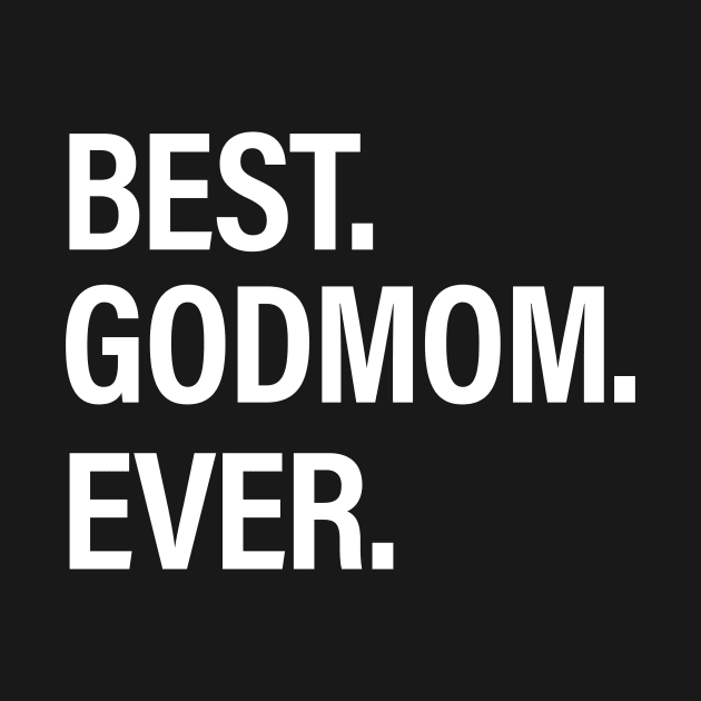 Best Godmom Ever by HailDesign