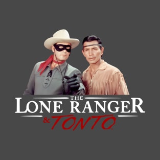 The Lone Ranger & Tonto -  Clayton Moore, Jay Silverheels - Tv Western T-Shirt