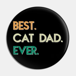 Best Cat Dad Ever Fathers Day Pin