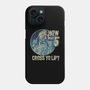 SANFORD AND SON CROSS YO LIP - VINTAGE RETRO STYLE Phone Case