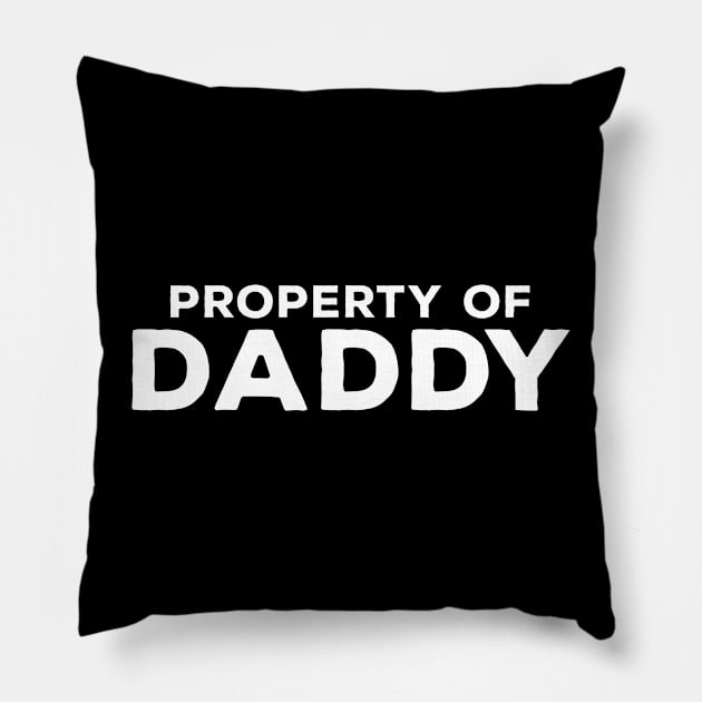 Property of Daddy Pillow by DiegoCarvalho