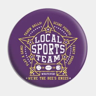 Local Sports Team! Pin