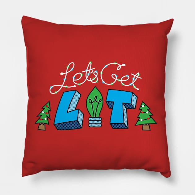 Let's Get Lit Pillow by BretThomas