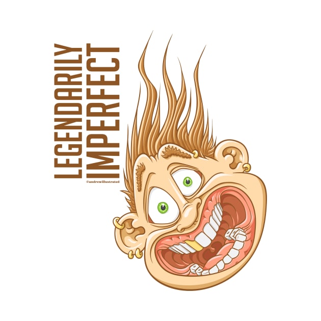 Legendarily Imperfect by Andrew Illustrated