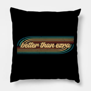 better than ezra retro stripes Pillow