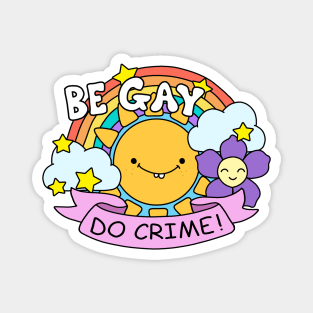 Be Gay Do Crime Magnet