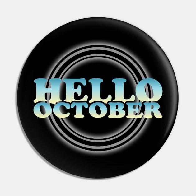 Hello October Pin by SanTees