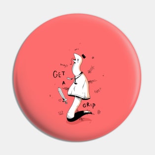 get a grip Pin