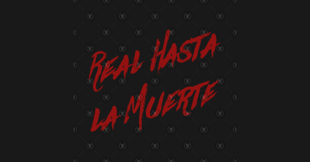 Real Hasta La Muerte Camisa Anuel Aa Trap Real Hasta La Muerte Camisa