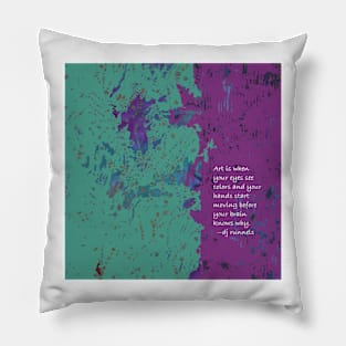 What is art? quote saying inspo in purple and teal green Pillow