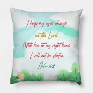Psalm 16:8 Pillow