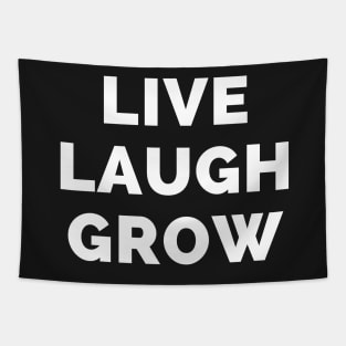 Live Laugh Grow - Black And White Simple Font - Funny Meme Sarcastic Satire Tapestry