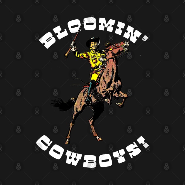 Bloomin' Cowboys! by MichaelaGrove