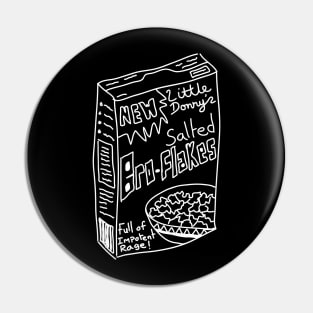 Salted Bro-Flakes - Contrast White Print Version Pin