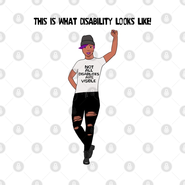 This Is What Disability Looks Like Invisible Illness by Dissent Clothing