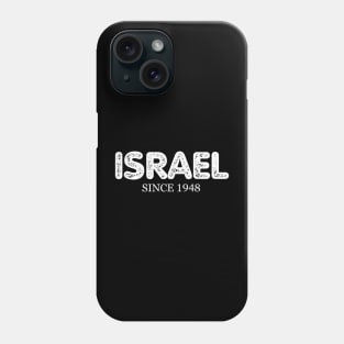 Israel Since 1948, Israeli Pride Phone Case