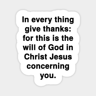 1 Thessalonians 5:18  KJV Bible Verse Typography Magnet