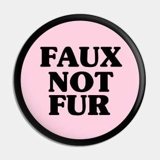 Faux not fur Pin