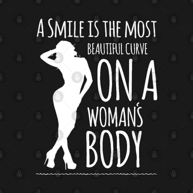 Smile is the Most Beautiful Curve on a Woman's Body by jeric020290