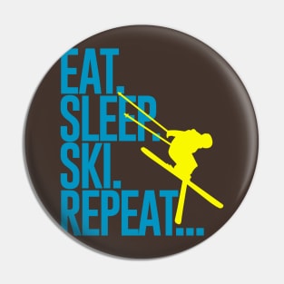 eat sleep ski repeat... Pin