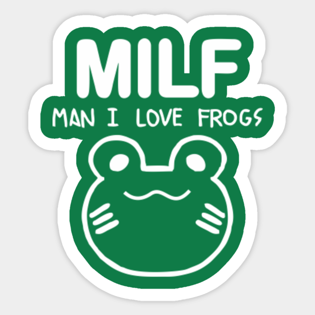 man i love frogs - Man I Love Frogs - Sticker