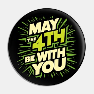 may the 4th be with you Pin