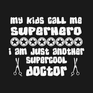 supercool doctor T-Shirt