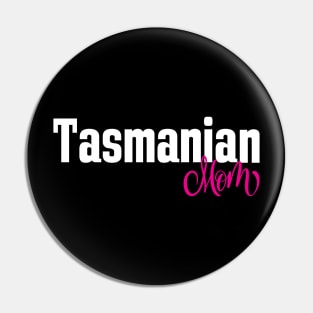 Tasmanian Mom Pin