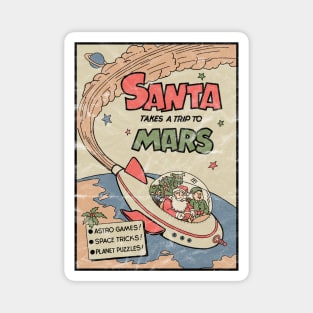 Classic Christmas: Santa Takes A Trip To Mars (distressed) Magnet