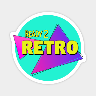 Ready 2 Retro Magnet