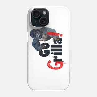 Funny Gorilla Go Grilla summer barbecue party gift Phone Case