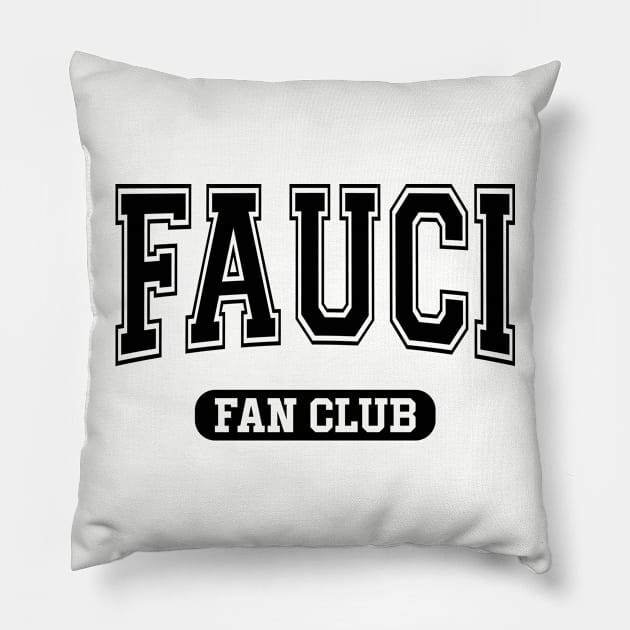 Dr Fauci Fan Club Pillow by HeroGifts