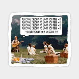 Rage Against The Sound of Music Magnet