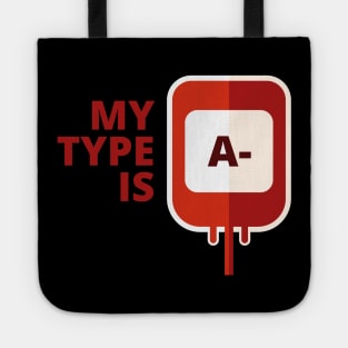 My blood type is A Negative Tote