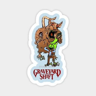 STEPHEN KING’S GRAVEYARD SHIFT Magnet