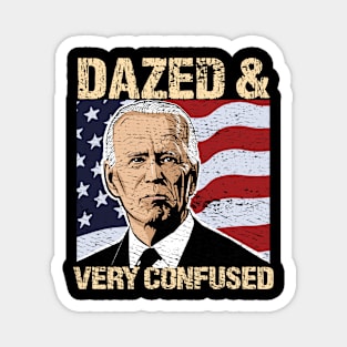 Biden Dazed And Very Confused - Funny Anti Biden - US Distressed Flag - Pro America Magnet