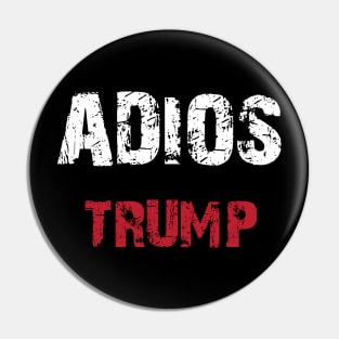 Adios Trump Pin