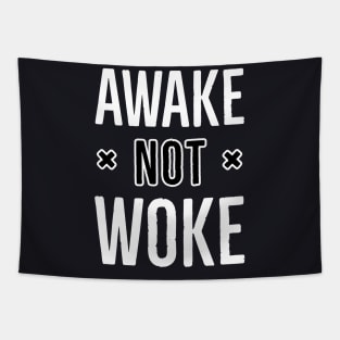 Awake Not Woke Tapestry