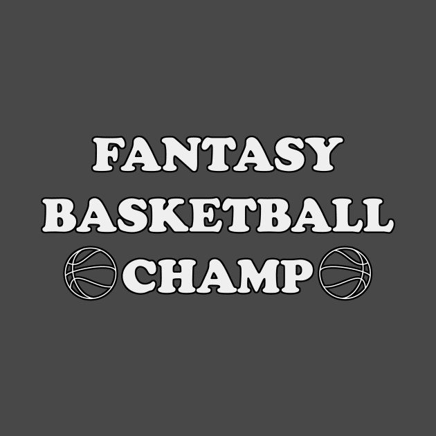 Fantasy Basketball Champ Fantasy Sports Fan League Dream Team by rayrayray90