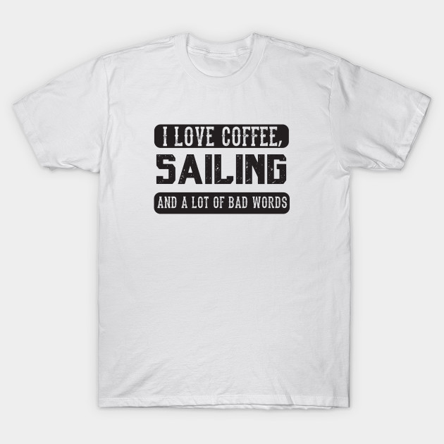 sailing t shirts funny