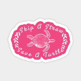 Skip a straw save a Turtle, ocean shirt,  turtle gift,  turtle gifts, turtle birthday, sea turtle gifts, turtle tee, sea turtle tee, Magnet