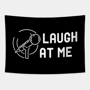 Comedian - Laugh at me Tapestry