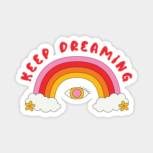 Keep Dreaming Rainbow Magnet by CEYLONEX