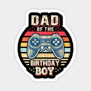 Dad of the Birthday Video Gamer Birthday Magnet