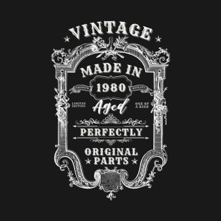 Vintage Made in 1980 Aged Perfectly - Original Parts T-Shirt