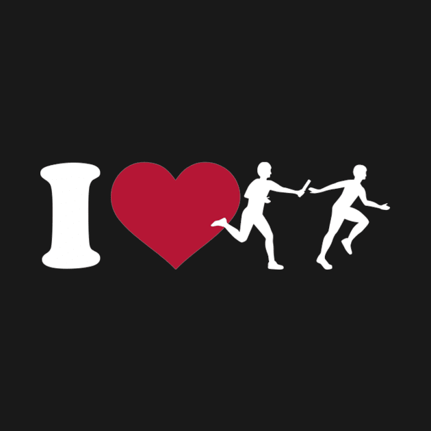 I love Relay race by Designzz