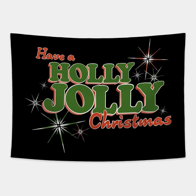 Have a HOLLY JOLLY Christmas Tapestry by KellyMadeThat