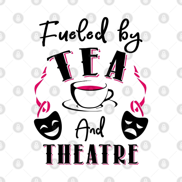 Fueled by Theatre and Theatre by KsuAnn