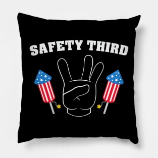 Safety Third Funny Sarcastic 4th July Fireworks Summer Party Pillow