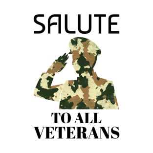 Salute To All Veterans T-Shirt